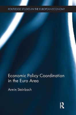 Economic Policy Coordination in the Euro Area by Armin Steinbach