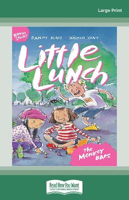 The Little Lunch: The Monkey Bars by Danny Katz