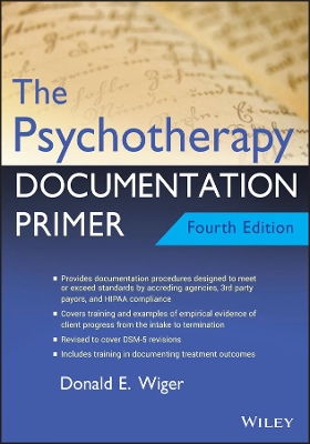 The The Psychotherapy Documentation Primer by Donald E. Wiger