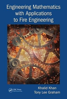 Engineering Mathematics with Applications to Fire Engineering book