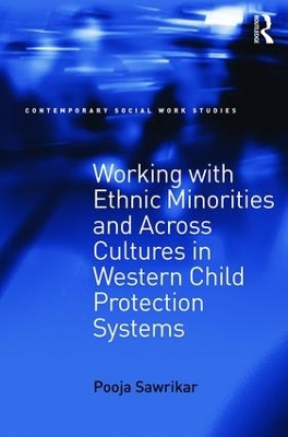 Working with Ethnic Minorities and Across Cultures in Western Child Protection Systems book