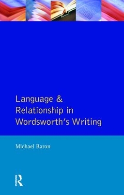 Language and Relationship in Wordsworth's Writing book