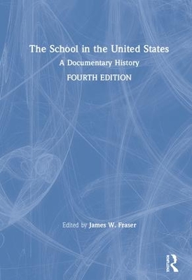 The School in the United States: A Documentary History book