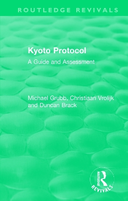 Routledge Revivals: Kyoto Protocol (1999): A Guide and Assessment book