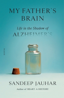 My Father's Brain: Life in the Shadow of Alzheimer's book