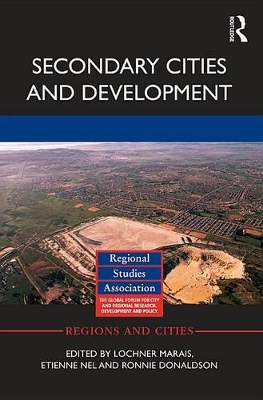 Secondary Cities and Development by Lochner Marais