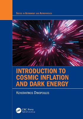 Introduction to Cosmic Inflation and Dark Energy book