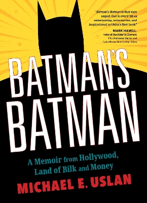 Batman's Batman: A Memoir from Hollywood, Land of Bilk and Money book