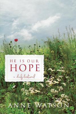 He Is Our Hope: A Daily Devotional book