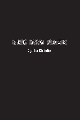 The Big Four by Agatha Christie