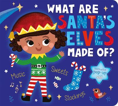 What Are Santa's Elves Made Of? book