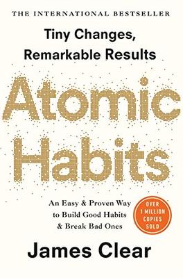 Atomic Habits: The life-changing million copy bestseller book
