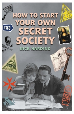 How To Start Your Own Secret Society book