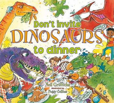 Don't Invite Dinosaurs to Dinner book