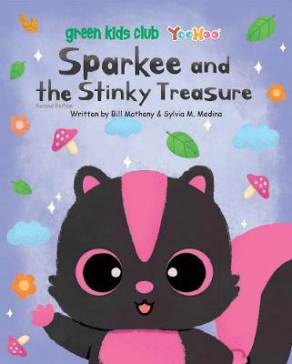 Sparkee and the Stinky Treasure by Sylvia M. Medina