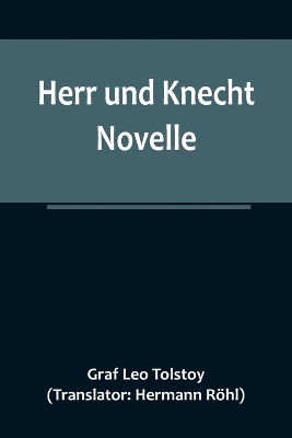 Herr und Knecht: Novelle book