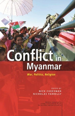 Conflict in Myanmar by Nick Cheesman