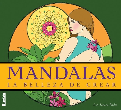 Mandalas - la belleza de crear: La belleza de crear book
