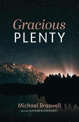 Gracious Plenty by Michael Braswell