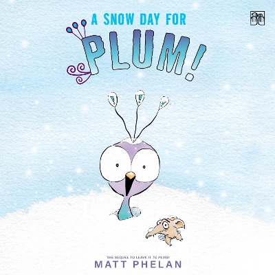 A Snow Day for Plum! by Matt Phelan