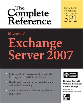 Microsoft Exchange Server 2007: The Complete Reference book