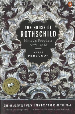 The House of Rothschild by Niall Ferguson