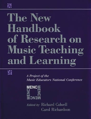 New Handbook of Research on Music Teaching and Learning by Richard Colwell