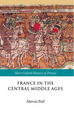 France in the Central Middle Ages book