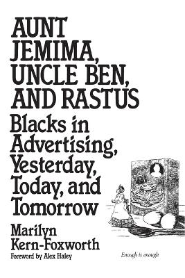 Aunt Jemima, Uncle Ben, and Rastus by Marilyn Kern Foxworth