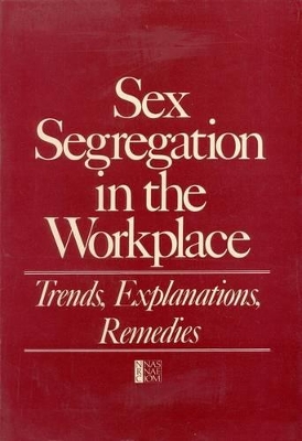 Sex Segregation in the Workplace book