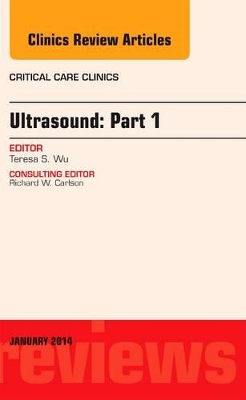 Ultrasound, An Issue of Critical Care Clinics book