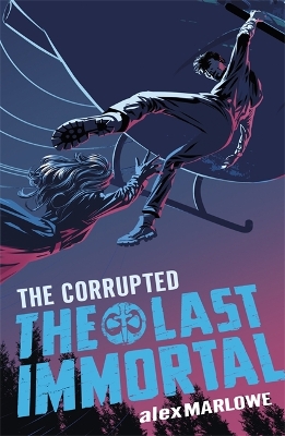The Last Immortal: The Corrupted by Alex Marlowe