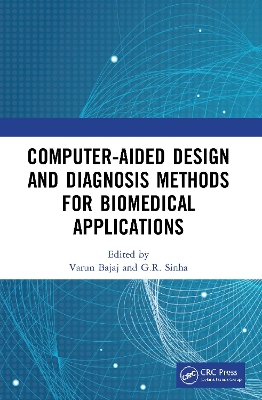 Computer-aided Design and Diagnosis Methods for Biomedical Applications book