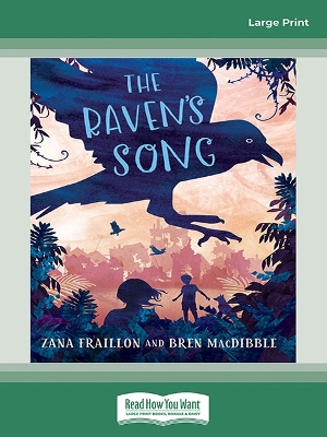 The Raven's Song by Zana Fraillon and Bren MacDibble