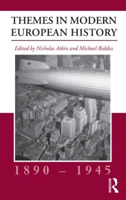 Themes in Modern European History, 1890-1945 by Nicholas Atkin