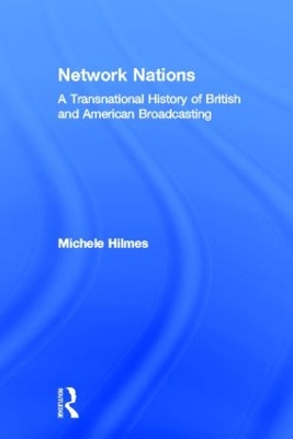 Network Nations by Michele Hilmes