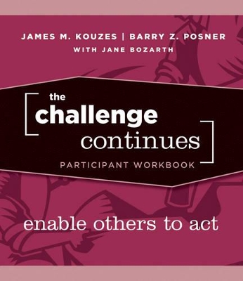 The Challenge Continues by James M. Kouzes