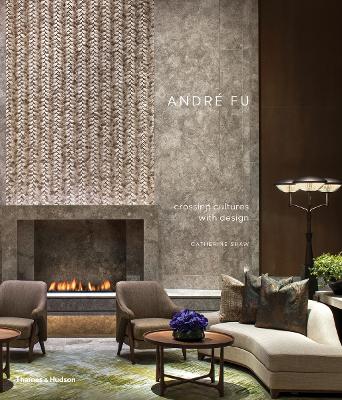 André Fu: Crossing Cultures with Design book