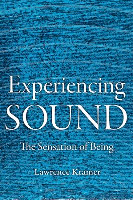 Experiencing Sound: The Sensation of Being book