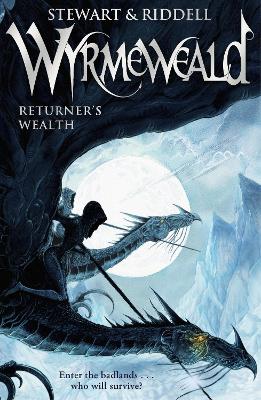 Wyrmeweald: Returner's Wealth by Paul Stewart