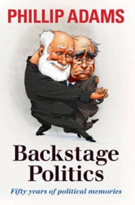 Backstage Politics: Fifty Years of Political Memories book