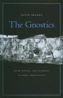 The Gnostics by David Brakke