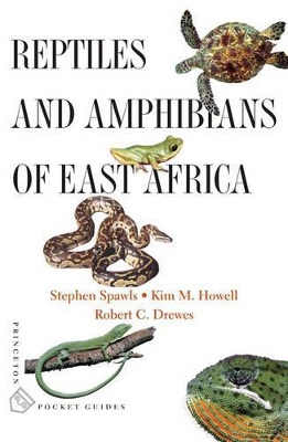 Reptiles and Amphibians of East Africa book