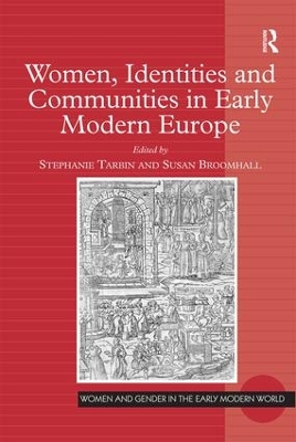 Women, Identities and Communities in Early Modern Europe book