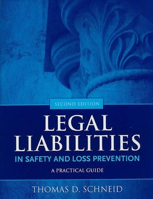 Legal Liabilities in Safety and Loss Prevention book