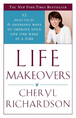 Life Makeovers by Cheryl Richardson