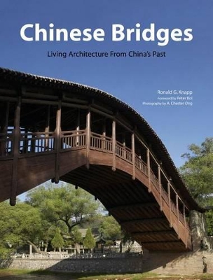 Chinese Bridges by Ronald G. Knapp
