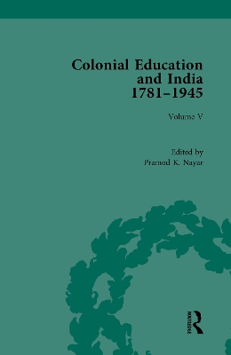 Colonial Education and India 1781-1945: Volume V book