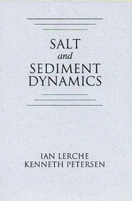 Salt and Sediment Dynamics by Ian Lerche