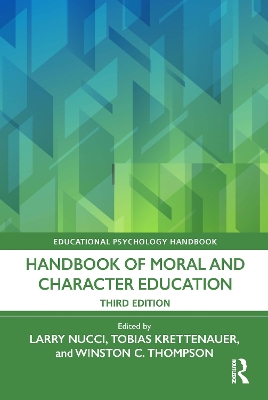Handbook of Moral and Character Education by Larry Nucci